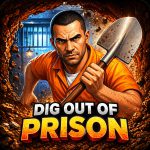 Dig out of Prison